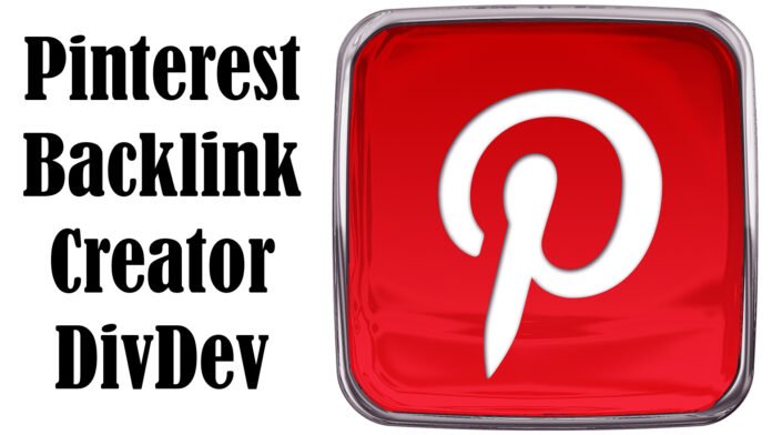 Pinterest Backlink Creator DivDev