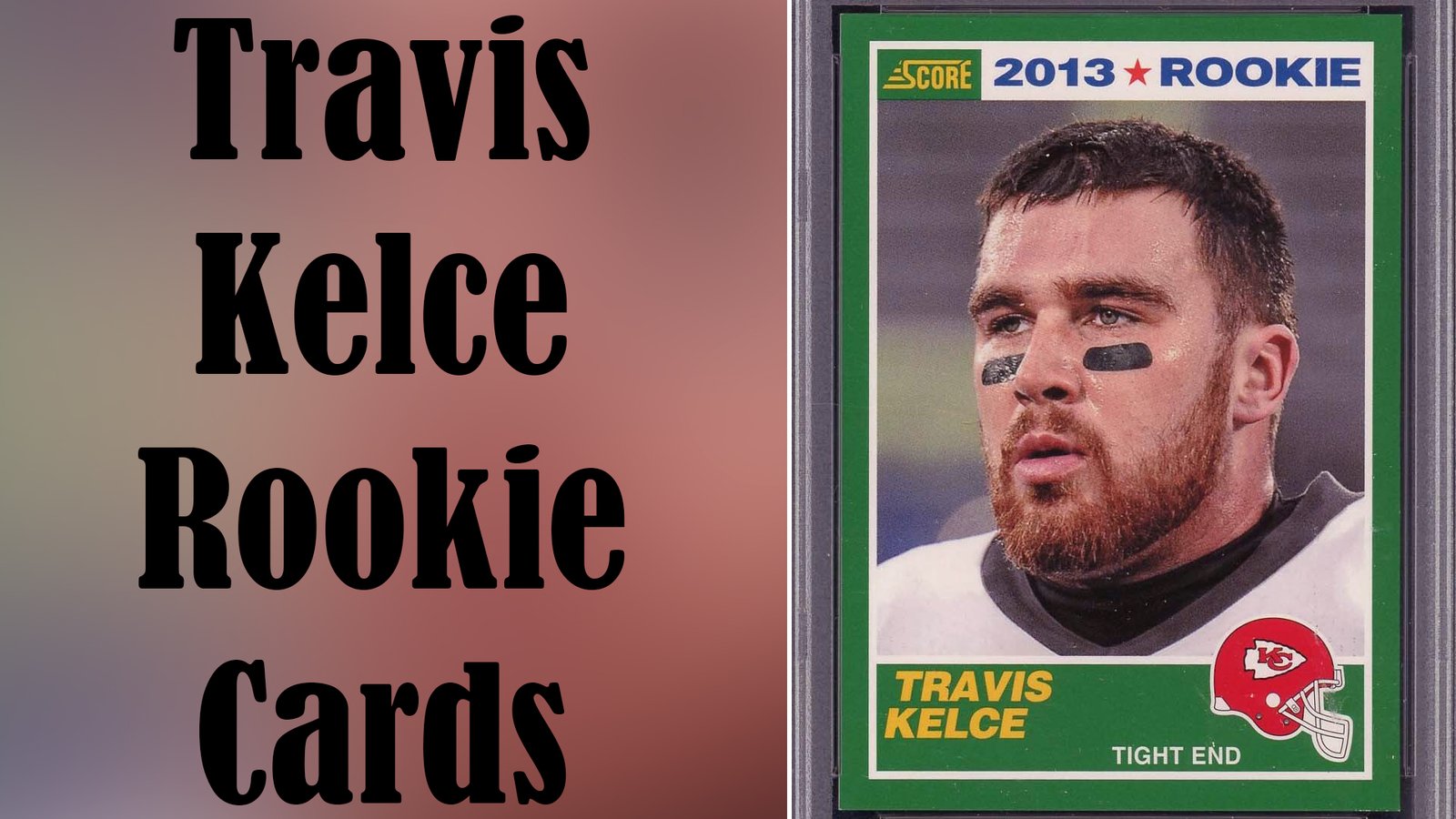 Travis Kelce Rookie Cards