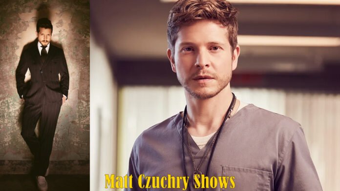 Matt Czuchry Shows