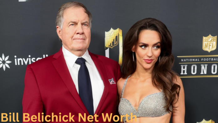 Bill Belichick Net Worth
