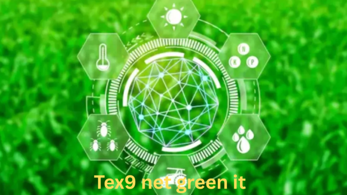 tex9 net green it